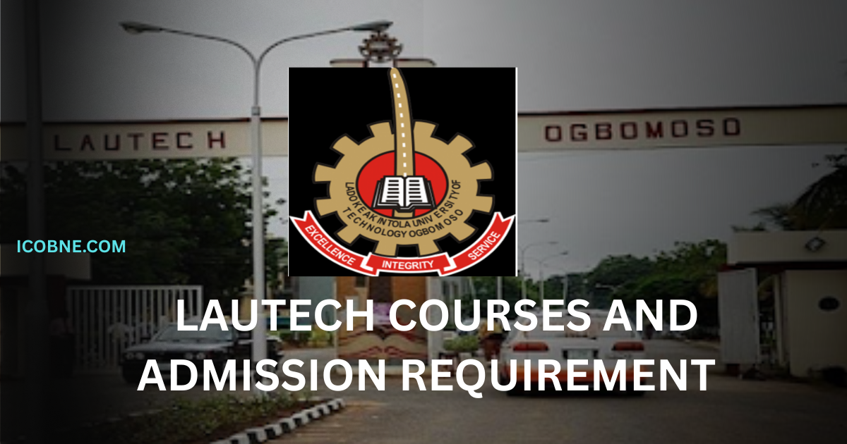 LAUTECH Course Requirement For Admission