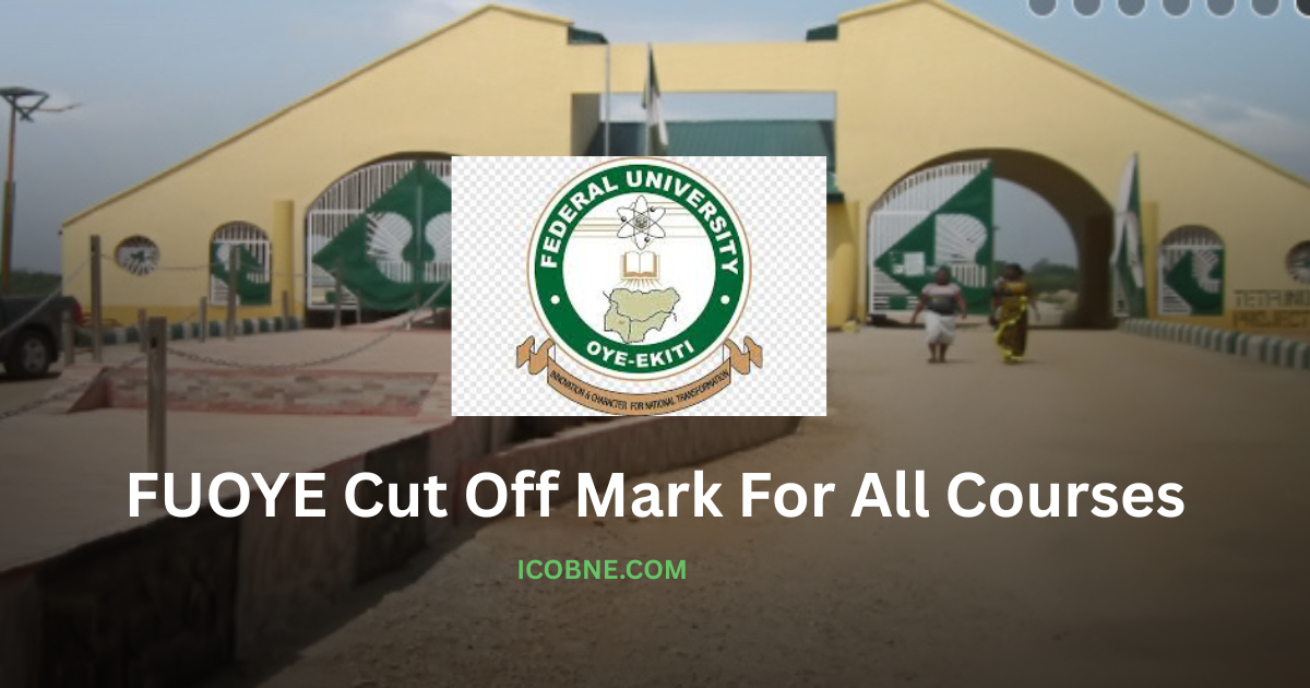 How To Check FUOYE Cut Off Mark For Admission